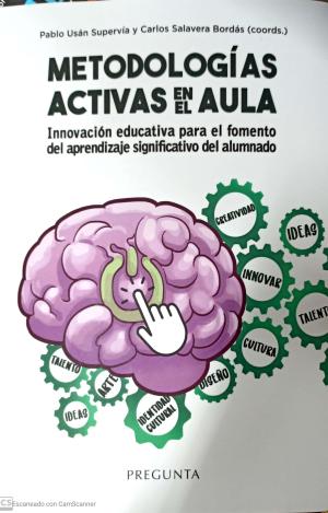 METODOLOGÍAS ACTIVAS EN EL AULA. INNOVACIÓN EDUCATIVA PARA EL FOMENTO DEL APREND