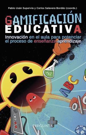 GAMIFICACIÓN EDUCATIVA. INNOVACIÓN EN EL AULA PARA POTENCIAR EL PROCESO DE ENSEÑ