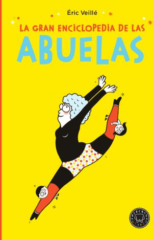 LA GRAN ENCICLOPEDIA DE LAS ABUELAS