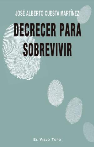 DECRECER PARA SOBREVIVIR