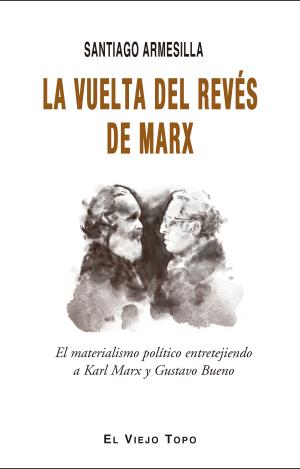 LA VUELTA DEL REVÉS DE MARX