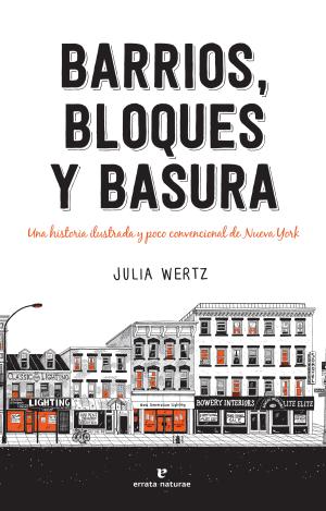 BARRIOS, BLOQUES Y BASURA