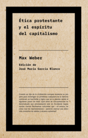 ÉTICA PROTESTANTE Y EL ESPÍRITU DEL CAPITALISMO (NE)