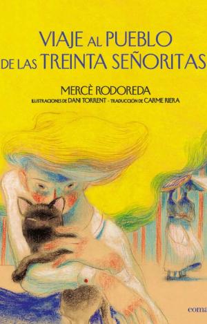VIAJE AL PUEBLO DE LAS TREINTA SEÑORITAS