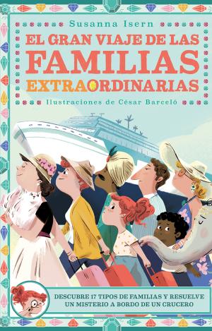 EL GRAN VIAJE DE LAS FAMILIAS EXTRAORDINARIAS