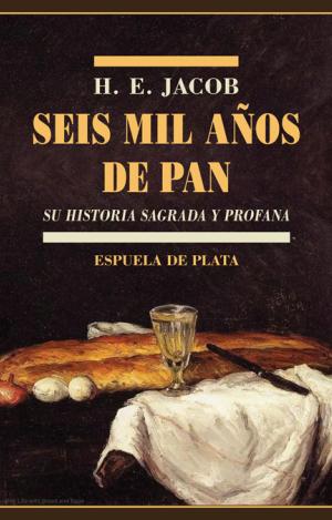 SEIS MIL AÑOS DE PAN