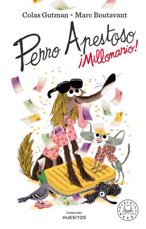 PERRO APESTOSO. ¡MILLONARIO!