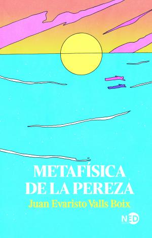 METAFÍSICA DE LA PEREZA