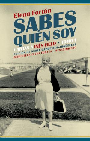SABES QUIÉN SOY. CARTAS A INÉS FIELD