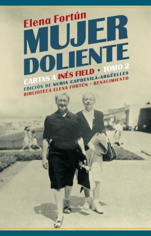 MUJER DOLIENTE. CARTAS A INÉS FIELD
