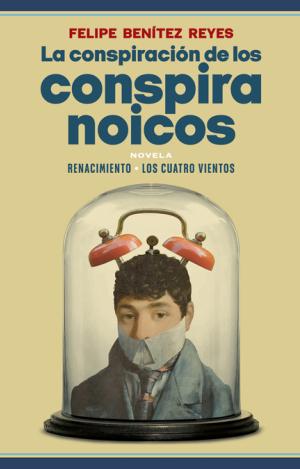 LA CONSPIRACIÓN DE LOS CONSPIRANOICOS