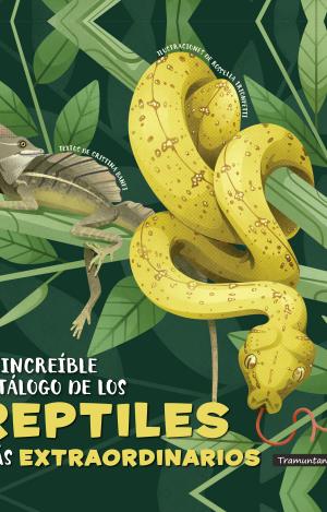 EL INCREÍBLE CATÁLOGO DE LOS REPTILES MÁS EXTRAORDINARIOS