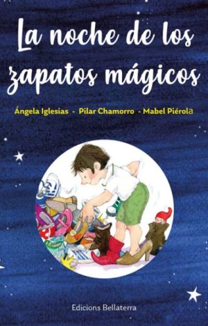 LA NOCHE DE LOS ZAPATOS MAGICOS
