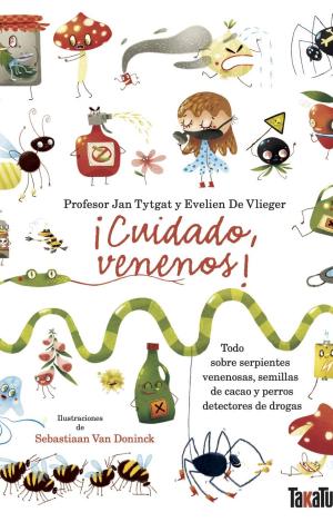 ¡CUIDADO, VENENOS!
