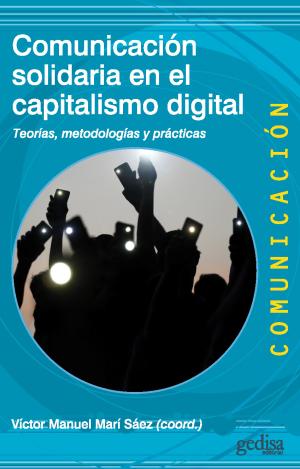 COMUNICACIÓN SOLIDARIA EN EL CAPITALISMO DIGITAL