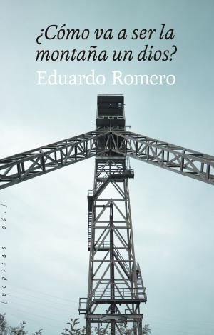 ¿CÓMO VA A SER LA MONTAÑA UN DIOS?