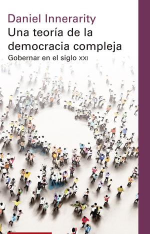 UNA TEORÍA DE LA DEMOCRACIA COMPLEJA- RÚSTICA