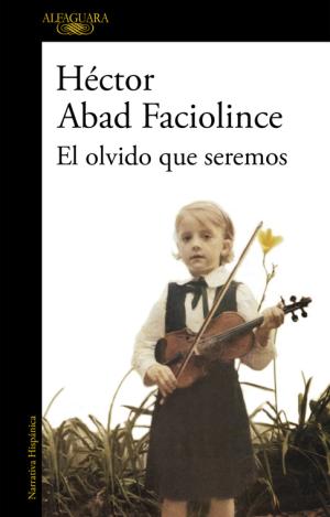 EL OLVIDO QUE SEREMOS