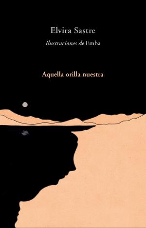AQUELLA ORILLA NUESTRA
