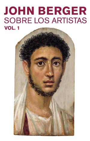 SOBRE LOS ARTISTAS. VOL. 1