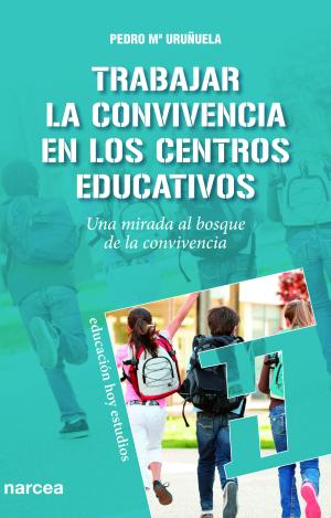 TRABAJAR LA CONVIVENCIA EN LOS CENTROS EDUCATIVOS