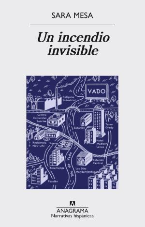 UN INCENDIO INVISIBLE