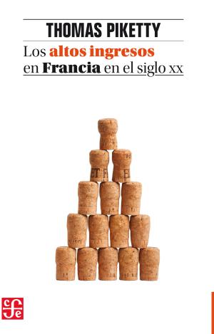 LOS ALTOS INGRESOS EN FRANCIA EN EL SIGLO XX