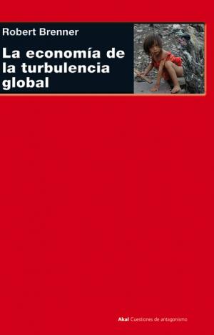 LA ECONOMÍA DE LA TURBULENCIA GLOBAL