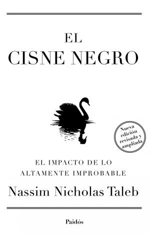 EL CISNE NEGRO. NUEVA EDICIÓN AMPLIADA Y REVISADA