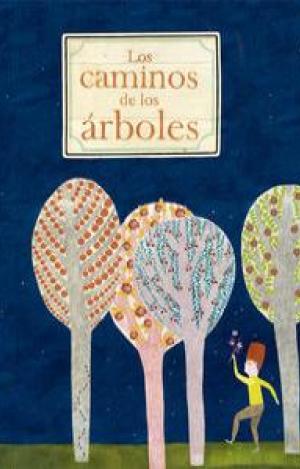 LOS CAMINOS DE LOS ÁRBOLES