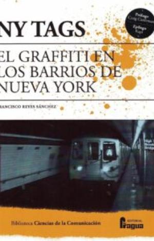 NY TAGS. EL GRAFFITI EN LOS BARRIOS DE NUEVA YORK.