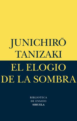 EL ELOGIO DE LA SOMBRA