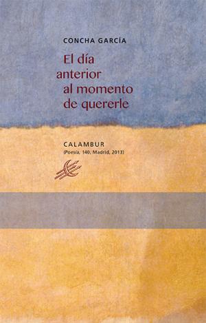 EL DÍA ANTERIOR AL MOMENTO DE QUERERLE
