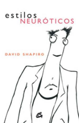 ESTILOS NEURÓTICOS