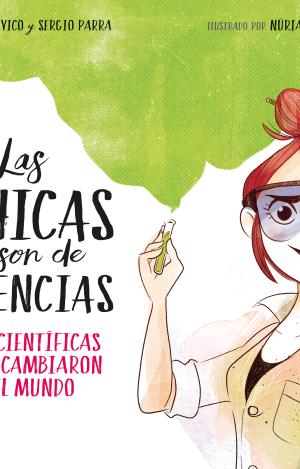 LAS CHICAS SON DE CIENCIAS
