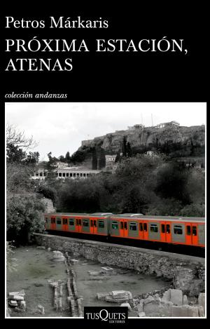 PRÓXIMA ESTACIÓN, ATENAS