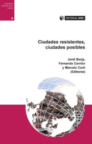 CIUDADES RESISTENTES, CIUDADES POSIBLES