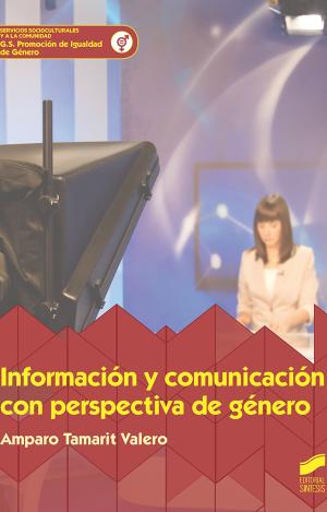 INFORMACIÓN Y COMUNICACIÓN CON PERSPECTIVA DE GENÉRO