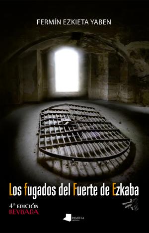 LOS FUGADOS DEL FUERTE DE EZKABA