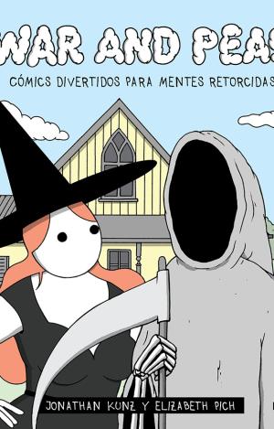 WAR AND PEAS. CÓMICS DIVERTIDOS PARA MENTES RETORCIDAS