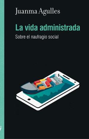 LA VIDA ADMINISTRADA