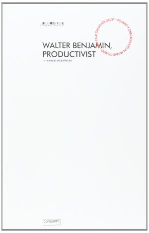 WALTER BENJAMIN, PRODUCTIVISTA