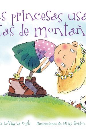 ¿LAS PRINCESAS USAN BOTAS DE MONTAÑA?