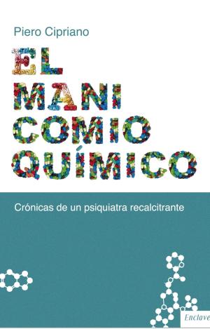 EL MANICOMIO QUÍMICO
