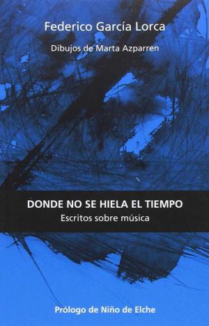 JUEGO Y TEORÍA DEL DUENDE: ESCRITOS SOBRE MÚSICA