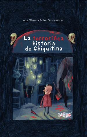 LA TERRORÍFICA HISTORIA DE CHIQUITINA