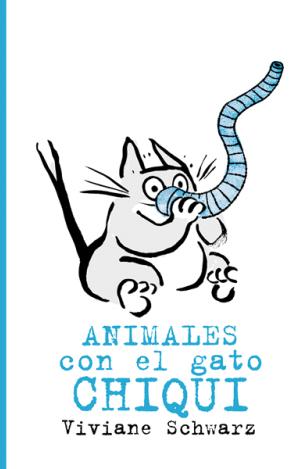 ANIMALES CON EL GATO CHIQUI