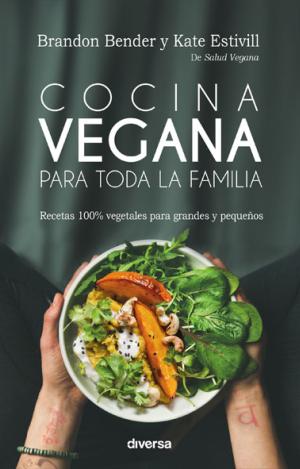 COCINA VEGANA PARA TODA LA FAMILIA