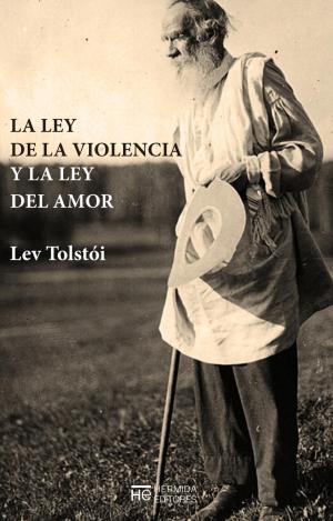 LA LEY DEL AMOR Y LA LEY DE LA VIOLENCIA