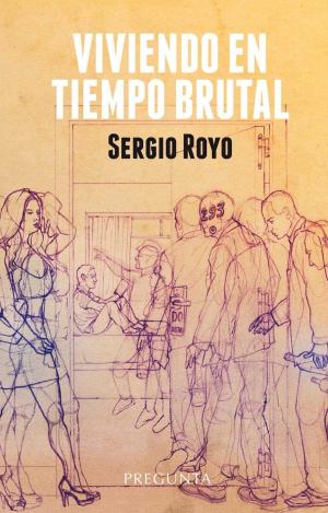 VIVIENDO EN TIEMPO BRUTAL